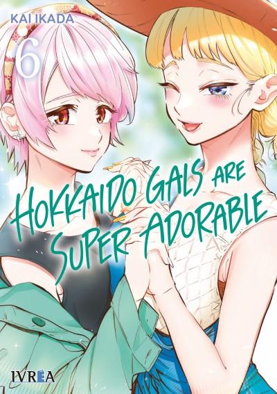 HOKKAIDO GALS ARE SUPER ADORABLE 06 | 979-13-87547-95-0 | Kai Ikada