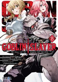 GOBLIN SLAYER 15 | 979-13-87547-98-1 | Kumo Kagyu, Kousuke Kurose & Noboru Kannatuki