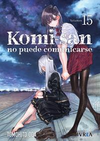 KOMI-SAN NO PUEDE COMUNICARSE 15 | 978-84-10388-21-5 | Tomohito Oda